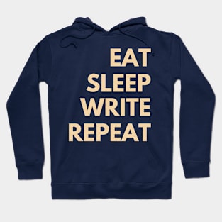 Eat, Sleep, Write, Repeat Hoodie